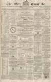 Bath Chronicle and Weekly Gazette Thursday 03 September 1863 Page 1