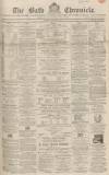 Bath Chronicle and Weekly Gazette Thursday 25 February 1864 Page 1