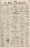 Bath Chronicle and Weekly Gazette Thursday 02 June 1864 Page 1