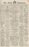 Bath Chronicle and Weekly Gazette Thursday 29 June 1865 Page 1