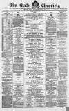Bath Chronicle and Weekly Gazette Thursday 24 March 1870 Page 1