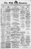 Bath Chronicle and Weekly Gazette Thursday 26 May 1870 Page 1
