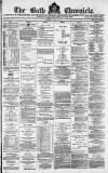 Bath Chronicle and Weekly Gazette Thursday 26 April 1877 Page 1