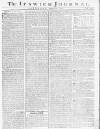 Ipswich Journal Saturday 18 January 1772 Page 1
