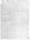 Ipswich Journal Saturday 22 August 1772 Page 1