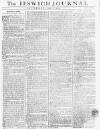 Ipswich Journal Saturday 05 June 1773 Page 1