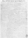 Ipswich Journal Saturday 31 July 1773 Page 1