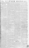 Ipswich Journal Saturday 08 July 1780 Page 1