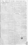 Ipswich Journal Saturday 06 July 1782 Page 1