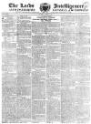 Leeds Intelligencer Monday 16 April 1821 Page 1