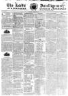 Leeds Intelligencer Monday 20 August 1821 Page 1