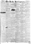 Leeds Intelligencer Saturday 15 December 1838 Page 1