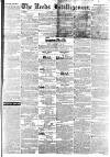 Leeds Intelligencer Saturday 01 June 1839 Page 1