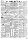 Leeds Intelligencer Saturday 28 March 1840 Page 1