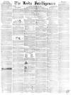 Leeds Intelligencer Saturday 28 November 1840 Page 1