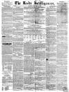Leeds Intelligencer Saturday 20 February 1841 Page 1