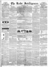 Leeds Intelligencer Saturday 18 May 1844 Page 1