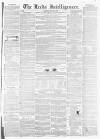 Leeds Intelligencer Saturday 08 January 1848 Page 1
