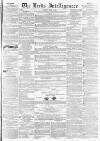 Leeds Intelligencer Saturday 11 March 1848 Page 1