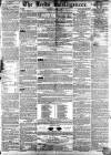 Leeds Intelligencer Saturday 31 March 1849 Page 1