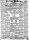 Leeds Intelligencer Saturday 25 August 1849 Page 1