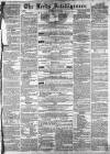 Leeds Intelligencer Saturday 25 May 1850 Page 1
