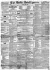 Leeds Intelligencer Saturday 01 June 1850 Page 1
