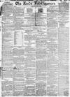 Leeds Intelligencer Saturday 10 August 1850 Page 1