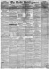 Leeds Intelligencer Saturday 24 August 1850 Page 1