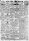 Leeds Intelligencer Saturday 10 July 1852 Page 1