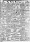 Leeds Intelligencer Saturday 14 August 1852 Page 1