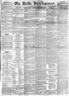Leeds Intelligencer Saturday 27 August 1853 Page 1