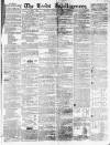 Leeds Intelligencer Saturday 31 December 1853 Page 1