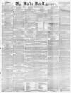 Leeds Intelligencer Saturday 16 September 1854 Page 1