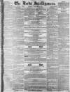 Leeds Intelligencer Saturday 10 February 1855 Page 1