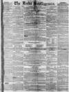 Leeds Intelligencer Saturday 24 March 1855 Page 1