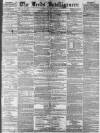 Leeds Intelligencer Saturday 21 July 1855 Page 1