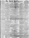 Leeds Intelligencer Saturday 01 September 1855 Page 1