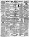 Leeds Intelligencer Saturday 21 March 1857 Page 1