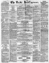 Leeds Intelligencer Saturday 28 March 1857 Page 1