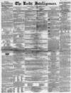 Leeds Intelligencer Saturday 04 April 1857 Page 1