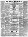 Leeds Intelligencer Saturday 04 July 1857 Page 1