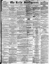 Leeds Intelligencer Saturday 16 January 1858 Page 1