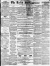 Leeds Intelligencer Saturday 12 June 1858 Page 1