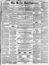 Leeds Intelligencer Saturday 26 June 1858 Page 1