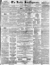 Leeds Intelligencer Saturday 11 September 1858 Page 1