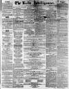 Leeds Intelligencer Saturday 25 September 1858 Page 1