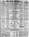 Leeds Intelligencer Saturday 30 October 1858 Page 1