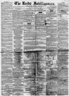 Leeds Intelligencer Saturday 15 January 1859 Page 1