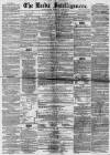 Leeds Intelligencer Saturday 22 January 1859 Page 1